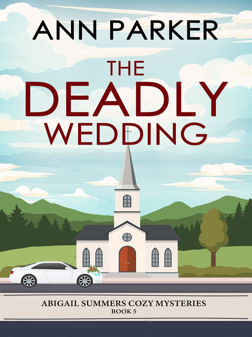 Title details for The Deadly Wedding by Ann Parker - Available